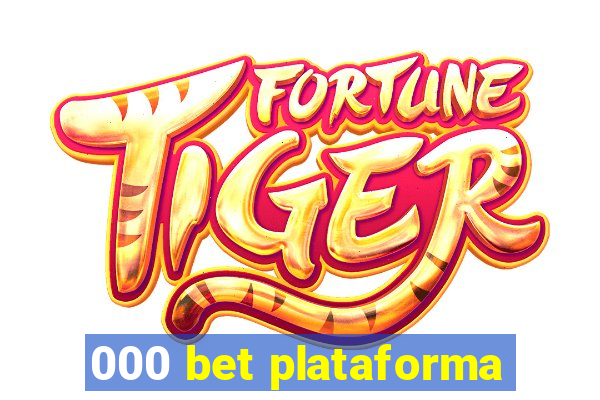 000 bet plataforma